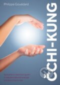 Kniha: Čchi-kung (Philippe Gouédard). ANAG, 2018 Kniha: Čchi-kung (Philippe Gouédard). ANAG, 2018