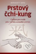 Kniha: Prstový čchi-kung (Bernadett Gera). ANAG, 2017 Kniha: Prstový čchi-kung (Bernadett Gera). ANAG, 2017