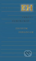 E-kniha: Zbohom zbraniam (Ernest Hemingway). Ikar, 2016 E-kniha: Zbohom zbraniam (Ernest Hemingway). Ikar, 2016