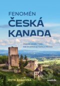 Kniha: Fenomén Česká Kanada (Petr Pokovba). nastole, 2024 Kniha: Fenomén Česká Kanada (Petr Pokovba). nastole, 2024