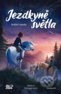Kniha: Jezdkyně světla: Volání osudu (Helena Dahlgren). Nakladatelství Fragment, 2024 Kniha: Jezdkyně světla: Volání osudu (Helena Dahlgren). Nakladatelství Fragment, 2024