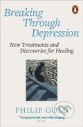 Kniha: Breaking Through Depression (Philip Gold). Penguin Books, 2024 Kniha: Breaking Through Depression (Philip Gold). Penguin Books, 2024