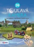 Kniha: Toulavá kamera 39 (Iveta Toušlová a Josef Maršál). Universum, 2024 Kniha: Toulavá kamera 39 (Iveta Toušlová a Josef Maršál). Universum, 2024