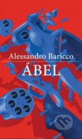 Kniha: Ábel (Alessandro Baricco), 2024 Kniha: Ábel (Alessandro Baricco), 2024