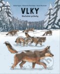 Kniha: Vlky (Aleksandra Mizielińska, Daniel Mizieliński a Michał Figura), 2024 Kniha: Vlky (Aleksandra Mizielińska, Daniel Mizieliński a Michał Figura), 2024