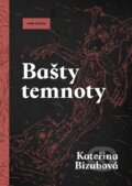 Kniha: Bašty temnoty (Kateřina Bizubová). Pointa, 2024 Kniha: Bašty temnoty (Kateřina Bizubová). Pointa, 2024