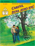 Kniha: Carina, žena jeho snů (Patricia Vandenberg). Ivo Železný, 1992 Kniha: Carina, žena jeho snů (Patricia Vandenberg). Ivo Železný, 1992