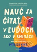 E-kniha: Nauč sa čítať v ľuďoch ako v knihách (Patrick King), 2024 E-kniha: Nauč sa čítať v ľuďoch ako v knihách (Patrick King), 2024