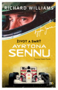 Kniha: Život a smrť Ayrtona Sennu (Richard Williams), 2024 Kniha: Život a smrť Ayrtona Sennu (Richard Williams), 2024