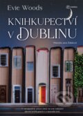 Kniha: Knihkupectví v Dublinu (Evie Woods). Metafora, 2024 Kniha: Knihkupectví v Dublinu (Evie Woods). Metafora, 2024