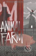 Kniha: Animal Farm (George Orwell). Wordsworth, 2021 Kniha: Animal Farm (George Orwell). Wordsworth, 2021