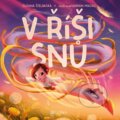 Kniha: V říši snů (Zuzana Štelbaská). CPRESS, 2024 Kniha: V říši snů (Zuzana Štelbaská). CPRESS, 2024