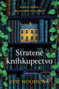 Kniha: Stratené kníhkupectvo (Evie Woods), 2024 Kniha: Stratené kníhkupectvo (Evie Woods), 2024