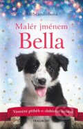 Kniha: Malér jménem Bella (Ali Standish). Nakladatelství Fragment, 2024 Kniha: Malér jménem Bella (Ali Standish). Nakladatelství Fragment, 2024