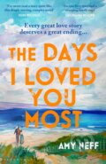 Kniha: The Days I Loved You Most (Amy Neff). Bloomsbury, 2024 Kniha: The Days I Loved You Most (Amy Neff). Bloomsbury, 2024