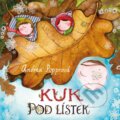 Kniha: Kuk pod lístek (Andrea Popprová). Pikola, 2024 Kniha: Kuk pod lístek (Andrea Popprová). Pikola, 2024