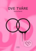 Kniha: Dve tváre (Martin Barčiš). Georg, 2024 Kniha: Dve tváre (Martin Barčiš). Georg, 2024