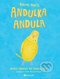 Kniha: Andulka Andula (Patrik Hartl), 2024 Kniha: Andulka Andula (Patrik Hartl), 2024