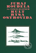 Kniha: Kult rysa ostrovida (Juraj Koudela), 2024 Kniha: Kult rysa ostrovida (Juraj Koudela), 2024