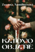 Kniha: Katovo objatie (Zuzana Nomilnerová), 2024 Kniha: Katovo objatie (Zuzana Nomilnerová), 2024