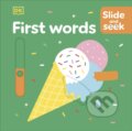 Kniha: Slide and Seek First Words (DK). Dorling Kindersley, 2024 Kniha: Slide and Seek First Words (DK). Dorling Kindersley, 2024