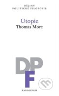 Kniha: Utopie (Thomas More). Karolinum, 2024 Kniha: Utopie (Thomas More). Karolinum, 2024