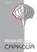 Kniha: Neklidná růže (Monika J. Čapková). Neklidná růže, 2024 Kniha: Neklidná růže (Monika J. Čapková). Neklidná růže, 2024
