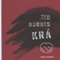 KRÁ - Ted Hughes, Ars Poetica, 2013