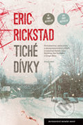 Kniha: Tiché dívky (Eric Rickstad). Host, 2017 Kniha: Tiché dívky (Eric Rickstad). Host, 2017