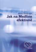 Jak na Medline efektivně - Jitka Feberová, Triton, 2004