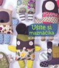 Kniha: Ušite si maznáčika (Svojtka&Co.). Svojtka&Co., 2017 Kniha: Ušite si maznáčika (Svojtka&Co.). Svojtka&Co., 2017
