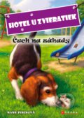 Kniha: Hotel U zvieratiek: Čuch na záhady (Kate Finch). CPRESS, 2017 Kniha: Hotel U zvieratiek: Čuch na záhady (Kate Finch). CPRESS, 2017