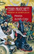 Pravda, Zloděj času - Terry Pratchett, Talpress, 2017