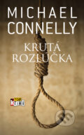 Kniha: Krutá rozlúčka (Michael Connelly), 2017 Kniha: Krutá rozlúčka (Michael Connelly), 2017