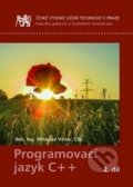 Kniha: Programovací jazyk C++ 2. (Miroslav Virius). ČVUT, 2016 Kniha: Programovací jazyk C++ 2. (Miroslav Virius). ČVUT, 2016