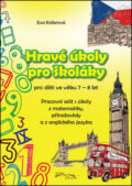 Kniha: Hravé úkoly pro školáky (EX book). EX book, 2017 Kniha: Hravé úkoly pro školáky (EX book). EX book, 2017