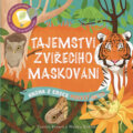 Kniha: Tajemství zvířecího maskování (Svojtka&Co.). Svojtka&Co., 2017 Kniha: Tajemství zvířecího maskování (Svojtka&Co.). Svojtka&Co., 2017
