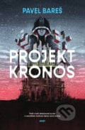 Projekt Kronos - Pavel Bareš, Host, 2017