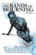 Kniha: The Bands of Mourning (Brandon Sanderson). Gollancz, 2016 Kniha: The Bands of Mourning (Brandon Sanderson). Gollancz, 2016