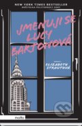 Kniha: Jmenuji se Lucy Bartonová (Elizabeth Strout), 2017 Kniha: Jmenuji se Lucy Bartonová (Elizabeth Strout), 2017