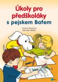 Úkoly pro předškoláky s pejskem Bafem - Andrea Brázdová, Miroslav Růžek (ilustrátor), 2017