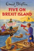 Kniha: Five on Brexit Island (Bruno Vincent). Quercus, 2016 Kniha: Five on Brexit Island (Bruno Vincent). Quercus, 2016