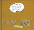 Kniha: Martyho frky! 1 (Marty Pohl). Active life Inv., 2016 Kniha: Martyho frky! 1 (Marty Pohl). Active life Inv., 2016
