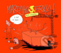 Kniha: Martyho frky! 3 (Marty Pohl). Active life Inv., 2016 Kniha: Martyho frky! 3 (Marty Pohl). Active life Inv., 2016