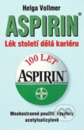 Kniha: Aspirin - Lék století dělá kariéru (Helga Vollmerová). Fontána, 2002 Kniha: Aspirin - Lék století dělá kariéru (Helga Vollmerová). Fontána, 2002