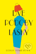 Kniha: Dve podoby lásky (Leigh Himes), 2017 Kniha: Dve podoby lásky (Leigh Himes), 2017
