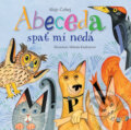 Kniha: Abeceda spať mi nedá (Alojz Čobej). Fortuna Libri, 2017 Kniha: Abeceda spať mi nedá (Alojz Čobej). Fortuna Libri, 2017