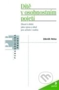 Kniha: Dítě v osobnostním pojetí (Zdeněk Helus). Portál, 2004 Kniha: Dítě v osobnostním pojetí (Zdeněk Helus). Portál, 2004