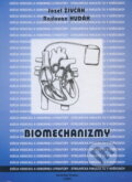 Kniha: Biomechanizmy (Jozef Živčák a Radovan Hudák). Elfa, 2001 Kniha: Biomechanizmy (Jozef Živčák a Radovan Hudák). Elfa, 2001