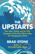 The Upstarts - Brad Stone, Bantam Press, 2017